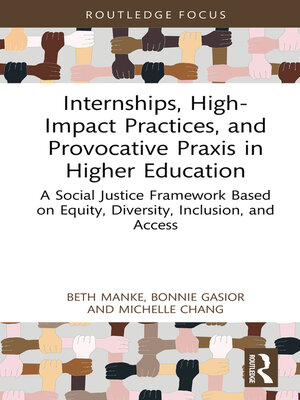 cover image of Internships, High-Impact Practices, and Provocative Praxis in Higher Education
